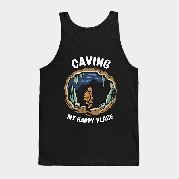 Caving: My Happy Place Tank Top by Chrislkf